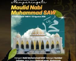 Selamat Memperingati Maulid Nabi Muhammad SAW 12 Rabiul Awal 1448 H / 25 Agustus 2026
